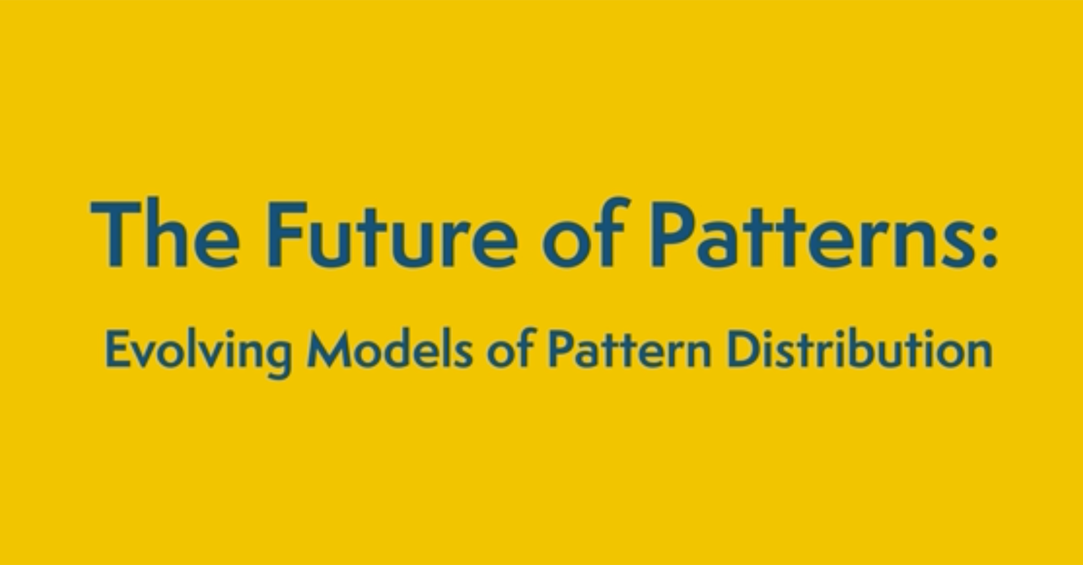 future of patterns