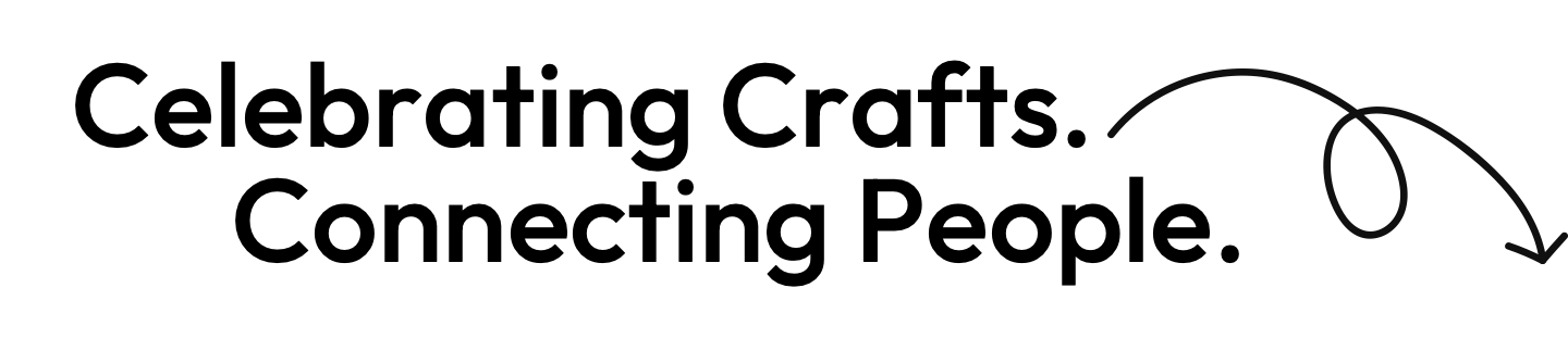 celebrating crafts connecting people